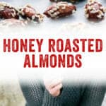 Honey Roasted Almonds