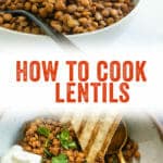 How to Cook Lentils