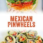 Mexican Pinwheels