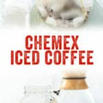 Chemex Iced Coffee