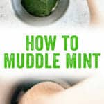 How to Muddle Mint