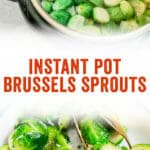 Instant Pot Brussels Sprouts