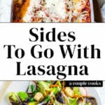 Sides to Go With Lasagna