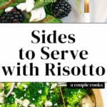 Sides to Serve with Risotto