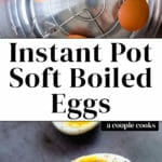 Instant Pot Soft Boiled Eggs