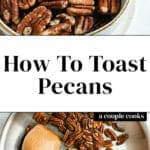 How To Toast Pecans