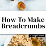 How to Make Breadcrumbs