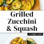 Grilled Zucchini and Squash