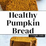 Healthy Pumpkin Bread