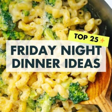 Friday Night Dinner Ideas